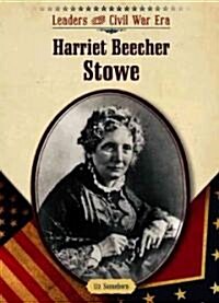 Harriet Beecher Stowe (Library Binding)