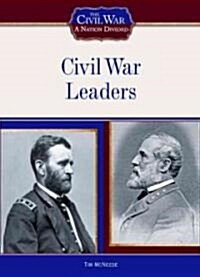 Civil War Leaders (Library Binding)