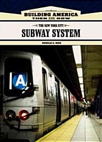 The New York City Subway System (Library Binding)
