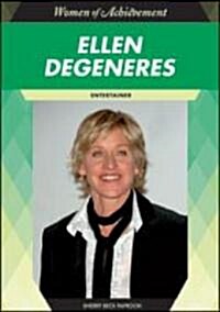 Ellen DeGeneres: Entertainer (Library Binding)