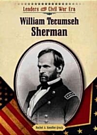 William Tecumseh Sherman (Library Binding)