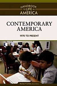 Contemporary America: 1970 to the Present (Hardcover)