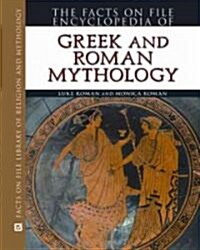 Encyclopedia of Greek and Roman Mythology (Hardcover, 1st)
