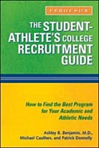 The Student-Athletes College Recruitment Guide (Paperback)