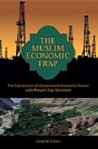 The Muslim Economic Trap (Paperback)