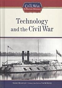 Technology and the Civil War (Library Binding)