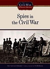 Spies in the Civil War (Library Binding)