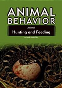 Animal Hunting and Feeding (Library Binding)