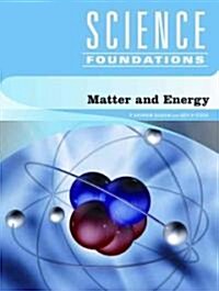 Matter and Energy (Hardcover)