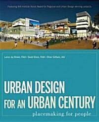 Urban Design for an Urban Century (Hardcover)