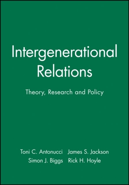 Intergenerational Relations : Theory, Research and Policy (Paperback)