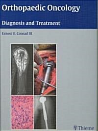 Orthopaedic Oncology: Diagnosis and Treatment (Hardcover)