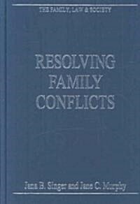 Resolving Family Conflicts (Hardcover)