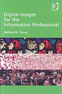 Digital Images for the Information Professional (Hardcover)