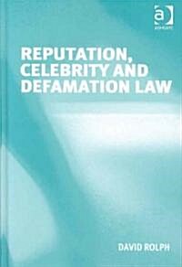 Reputation, Celebrity and Defamation Law (Hardcover)