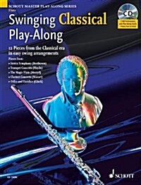 Swinging Classical Play-along for Flute (Package)