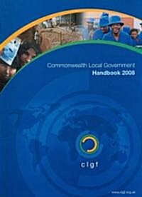 Commonwealth Local Government Handbook 2008 (Paperback)