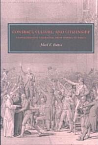 Contract, Culture, and Citizenship: Transformative Liberalism from Hobbes to Rawls (Hardcover)