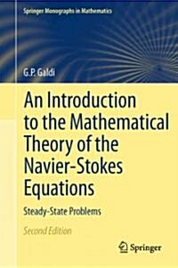 An Introduction to the Mathematical Theory of the Navier-Stokes Equations: Steady-State Problems (Hardcover, 2, 2011)