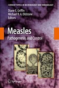 Measles: Pathogenesis and Control (Hardcover, 2009)