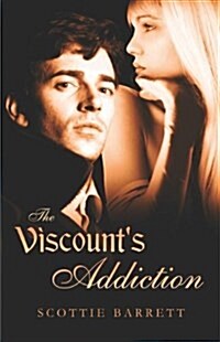 The Viscounts Addiction (Paperback)