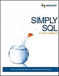 Simply SQL: The Fun and Easy Way to Learn Best-Practice SQL (Paperback)