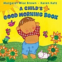 A Childs Good Morning Book (Hardcover)