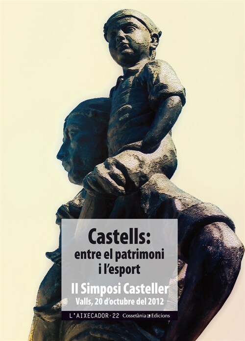 CASTELLS: ENTRE EL PATRIMONI I LIESPORT？ (Paperback)