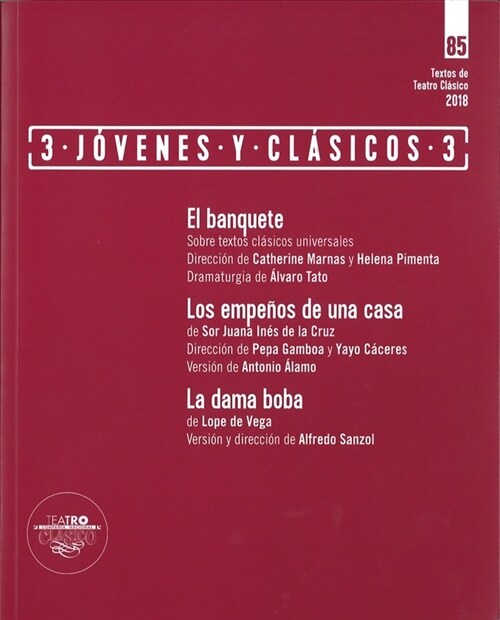 TEXTOS DE TEATRO CLASICO Nº 85. 3 JOVENES Y CLASICOS 3 (Paperback)