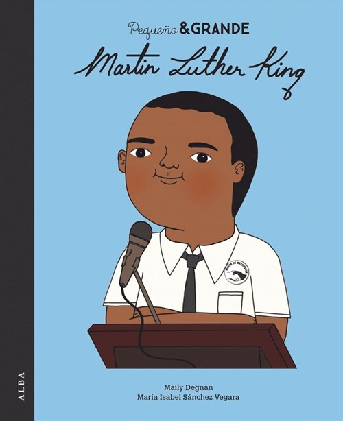 PEQUENO Y GRANDE MARTIN LUTHER KING (Book)