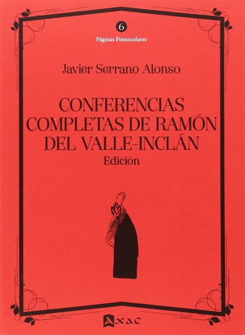 CONFERENCIAS COMPLETAS DE RAMON DEL VALLE-INCLAN (Paperback)