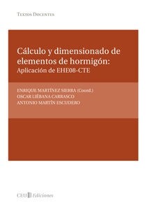 CALCULO Y DIMENSIONADO DE ELEMENTOS DE HORMIGON: APLICACION (Book)