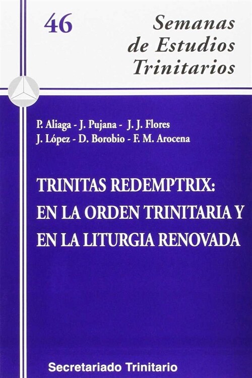 TRINITAS REDEMPTRIX: EN LA ORDEN TRINITARIA Y EN LA LITURGIA (Paperback)