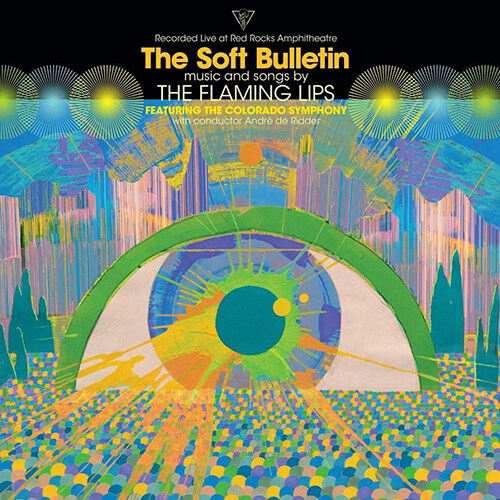 [수입] The Flaming Lips (feat. Colorado Symphony & Andre De Ridder) - The Soft Bulletin: Live at Red Rocks [2LP]