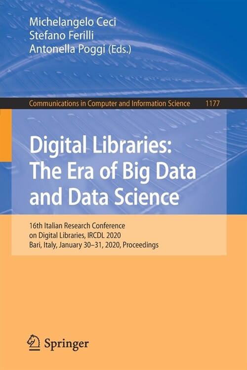 Digital Libraries: The Era of Big Data and Data Science: 16th Italian Research Conference on Digital Libraries, Ircdl 2020, Bari, Italy, January 30-31 (Paperback, 2020)