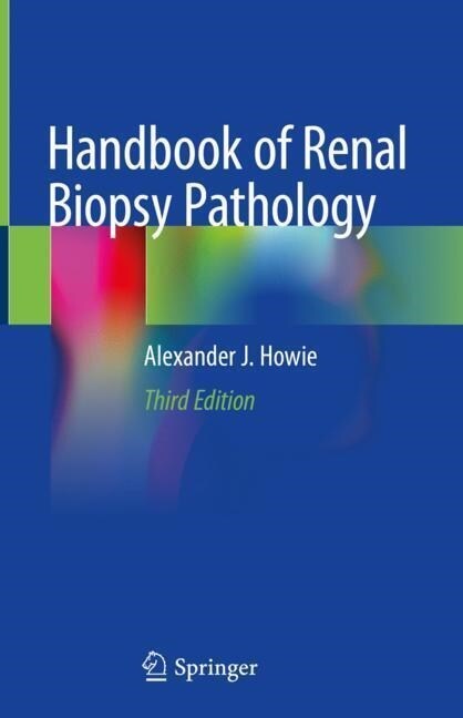 Handbook of Renal Biopsy Pathology (Hardcover, 3, 2020)