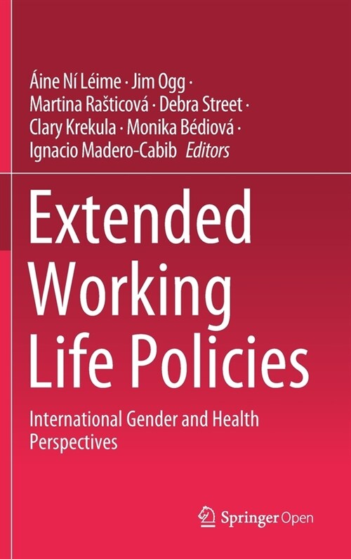 Extended Working Life Policies: International Gender and Health Perspectives (Hardcover, 2020)