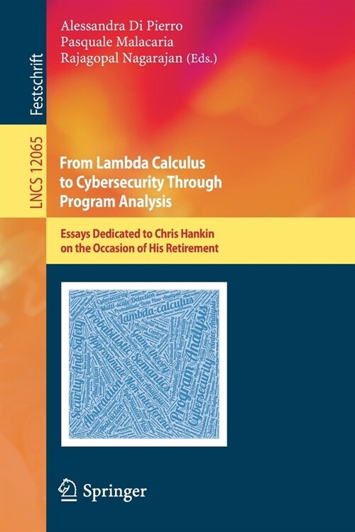 From Lambda Calculus to Cybersecurity Through Program Analysis: Essays Dedicated to Chris Hankin on the Occasion of His Retirement (Paperback, 2020)