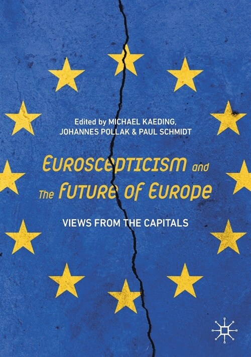 Euroscepticism and the Future of Europe: Views from the Capitals (Paperback, 2021)