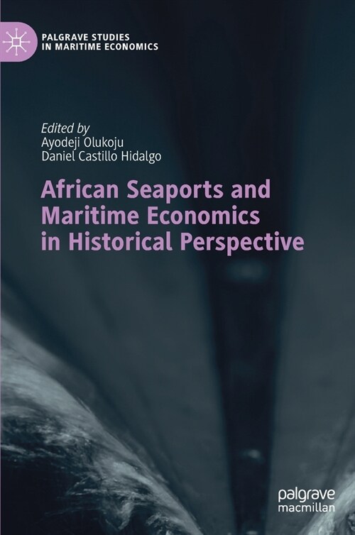African Seaports and Maritime Economics in Historical Perspective (Hardcover)