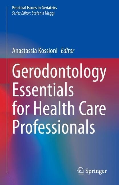 Gerodontology Essentials for Health Care Professionals (Hardcover)