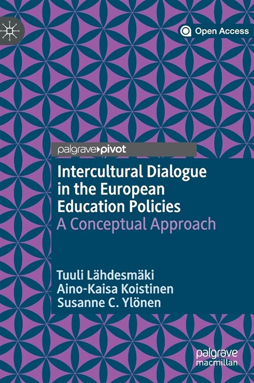 Intercultural Dialogue in the European Education Policies: A Conceptual Approach (Hardcover, 2020)