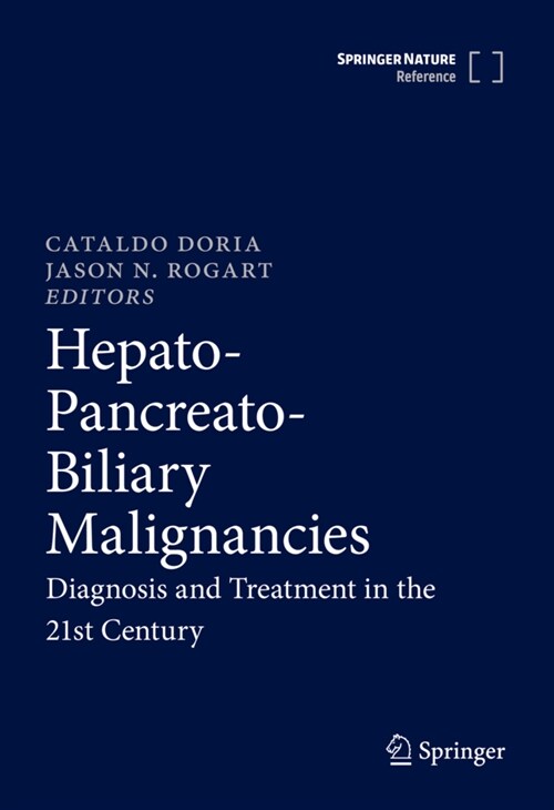 Hepato-Pancreato-Biliary Malignancies: Diagnosis and Treatment in the 21st Century (Hardcover, 2023)