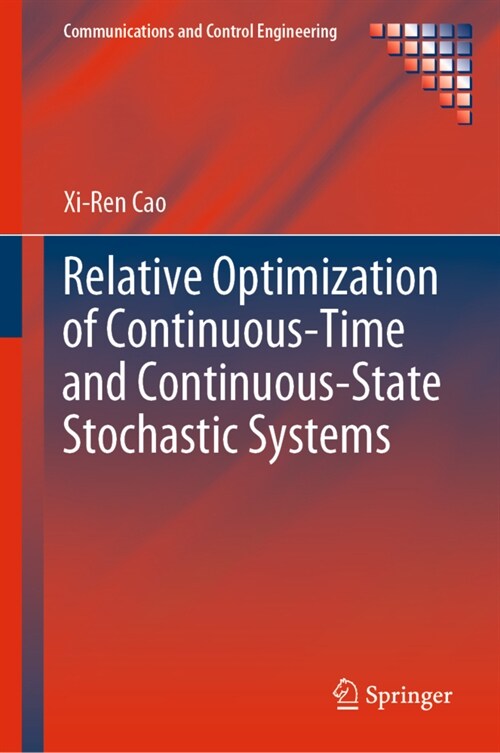 Relative Optimization of Continuous-Time and Continuous-State Stochastic Systems (Hardcover)