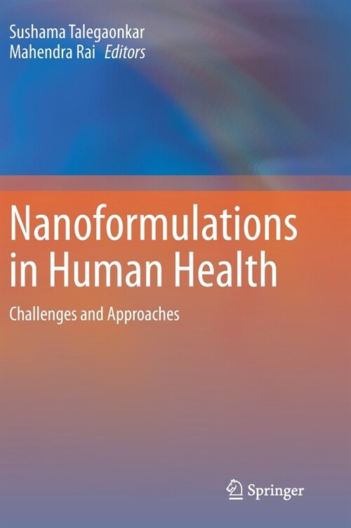 Nanoformulations in Human Health: Challenges and Approaches (Hardcover, 2020)