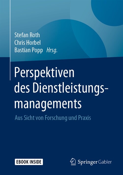 Perspektiven Des Dienstleistungsmanagements: Aus Sicht Von Forschung Und Praxis (Hardcover, 1. Aufl. 2020)