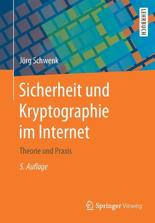 Sicherheit Und Kryptographie Im Internet: Theorie Und Praxis (Paperback, 5, 5., Erw. U. Akt)