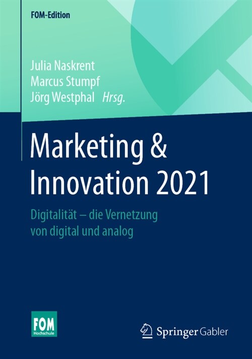 Marketing & Innovation 2021: Digitalit? - Die Vernetzung Von Digital Und Analog (Paperback, 1. Aufl. 2021)