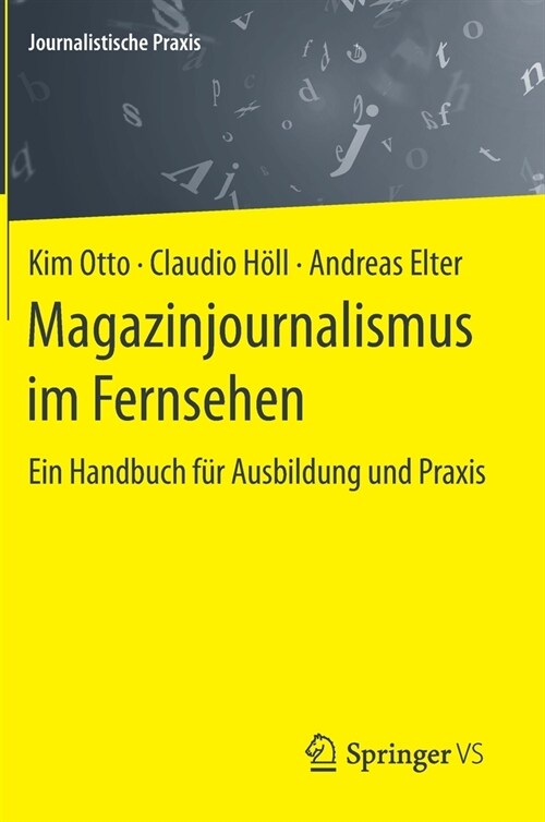 Magazinjournalismus Im Fernsehen: Ein Handbuch F? Ausbildung Und Praxis (Hardcover, 1. Aufl. 2020)