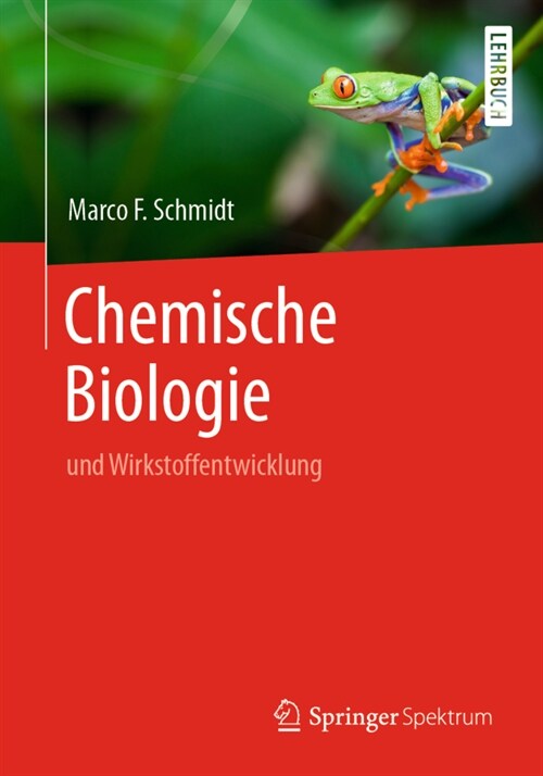 Chemische Biologie: Und Wirkstoffentwicklung (Paperback, 1. Aufl. 2020)